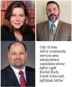 Meet the Candidates for the Ann Arbor Community Services Area Administrator Position Thursday, Dec. 10