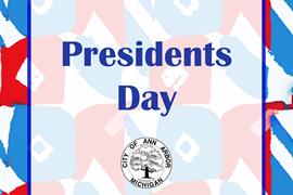 Ann Arbor Shares Feb. 19 Presidents Day Schedule